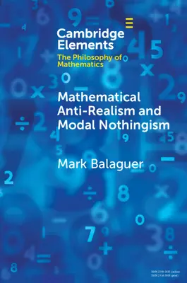 Antyrealizm matematyczny i nicość modalna - Mathematical Anti-Realism and Modal Nothingism