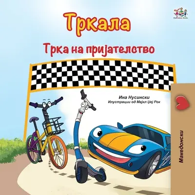 Wyścig przyjaźni (macedoński dla dzieci) - The Wheels The Friendship Race (Macedonian Book for Kids)