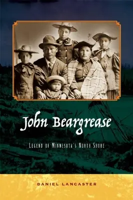 John Beargrease: Legenda północnego wybrzeża Minnesoty - John Beargrease: Legend of Minnesota's North Shore