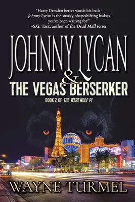Johnny Lycan & the Vegas Berserker: Księga 2 Wilkołaka PI - Johnny Lycan & the Vegas Berserker: Book 2 of The Werewolf PI