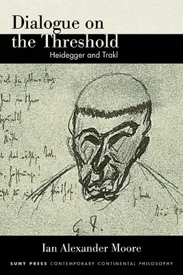 Dialog na progu: Heidegger i Trakl - Dialogue on the Threshold: Heidegger and Trakl