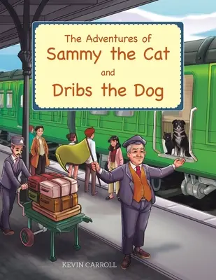 Przygody kota Sammy'ego i psa Dribsa - The Adventures of Sammy the Cat and Dribs the Dog