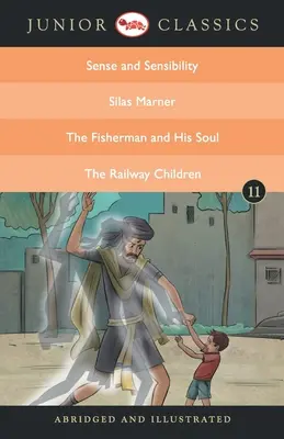 Junior Classic Book 11 (Rozważna i romantyczna, Silas Marner, Rybak i jego dusza, Kolejowe dzieci) - Junior Classic Book 11 (Sense and Sensibility, Silas Marner, the Fisherman and His Soul, the Railway Children)