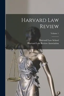 Harvard Law Review; tom 1 - Harvard Law Review; Volume 1