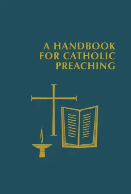 Podręcznik kaznodziejstwa katolickiego - Handbook for Catholic Preaching