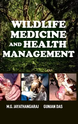 Medycyna dzikich zwierząt i zarządzanie zdrowiem - Wildlife Medicine And Health Management