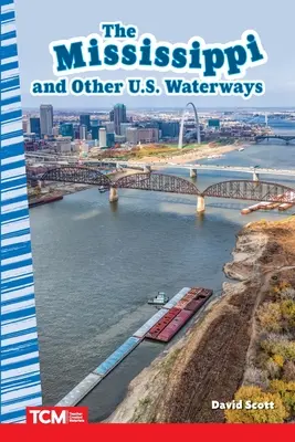 Missisipi i inne amerykańskie drogi wodne - The Mississippi and Other U.S. Waterways