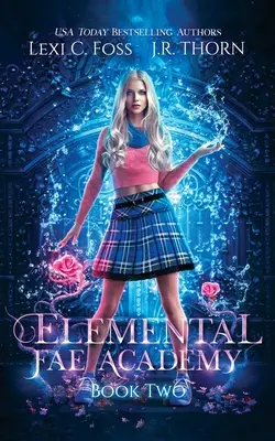 Elemental Fae Academy: Księga druga - Elemental Fae Academy: Book Two