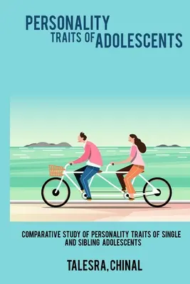 Badanie porównawcze cech osobowości nastolatków samotnych i rodzeństwa - Comparative Study of Personality Traits of Single and Sibling Adolescents