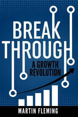 Przełom: Rewolucja wzrostu - Breakthrough: A Growth Revolution