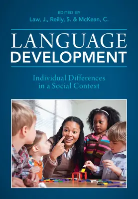 Rozwój języka: Różnice indywidualne w kontekście społecznym - Language Development: Individual Differences in a Social Context