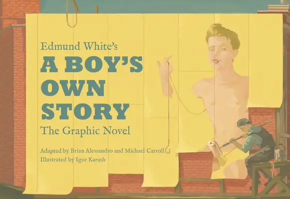 Edmund White's a Boy's Own Story: Powieść graficzna - Edmund White's a Boy's Own Story: The Graphic Novel