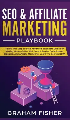 Podręcznik SEO i marketingu afiliacyjnego: SEO & Affiliate Marketing Playbook - SEO & Affiliate Marketing Playbook: SEO & Affiliate Marketing Playbook