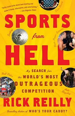 Sport z piekła rodem: Moje poszukiwania najbardziej oburzających zawodów na świecie - Sports from Hell: My Search for the World's Most Outrageous Competition