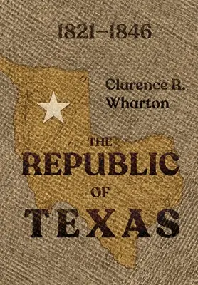 Republika Teksasu Whartona - Wharton's Republic of Texas