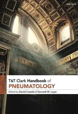 Podręcznik pneumatologii T&t Clark - T&t Clark Handbook of Pneumatology