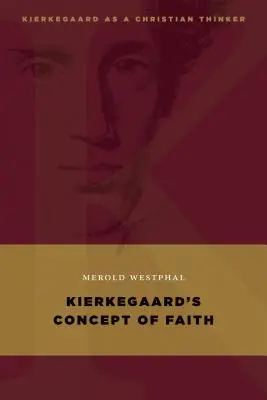 Kierkegaardowska koncepcja wiary - Kierkegaard's Concept of Faith