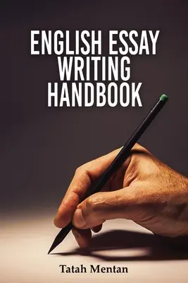 Podręcznik pisania esejów w języku angielskim - English Essay Writing Handbook