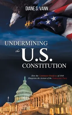 Podważanie konstytucji Stanów Zjednoczonych - Undermining the U.S. Constitution