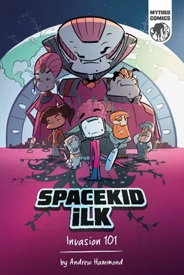 Spacekid iLK: Inwazja 101 - Spacekid iLK: Invasion 101