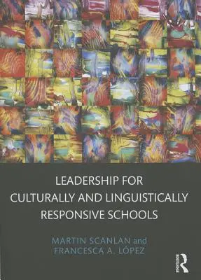 Przywództwo w szkołach reagujących kulturowo i językowo - Leadership for Culturally and Linguistically Responsive Schools