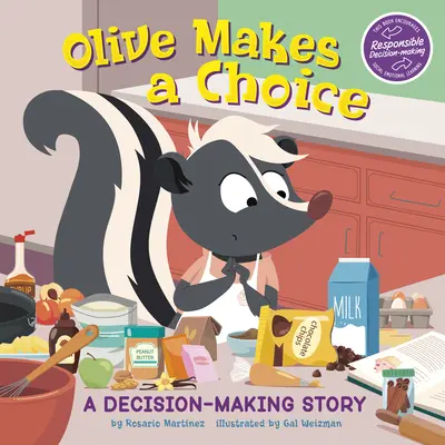 Olive dokonuje wyboru: Historia podejmowania decyzji - Olive Makes a Choice: A Decision-Making Story