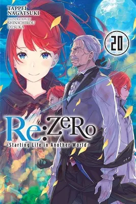 RE: Zero -Starting Life in Another World-, Vol. 20 (Light Novel)