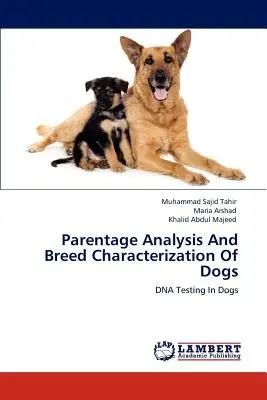 Analiza rodzicielstwa i charakterystyka ras psów - Parentage Analysis And Breed Characterization Of Dogs