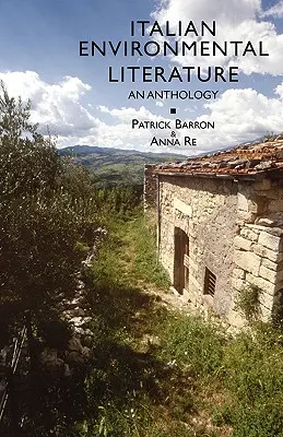 Włoska literatura środowiskowa: Antologia - Italian Environmental Literature: An Anthology