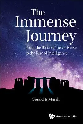 Immense Journey, The: Od narodzin Wszechświata do powstania inteligencji - Immense Journey, The: From the Birth of the Universe to the Rise of Intelligence