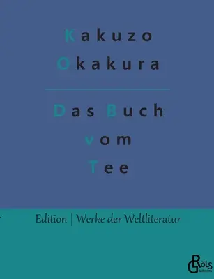 Księga herbaty - Das Buch vom Tee