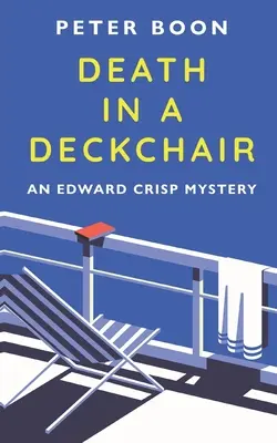 Śmierć na leżaku: Powieść Edwarda Crispa - Death In A Deckchair: An Edward Crisp Novella