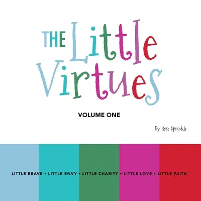 Małe cnoty: Tom pierwszy - The Little Virtues: Volume One