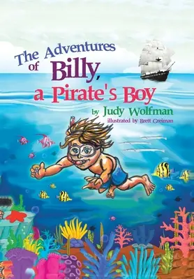 Przygody Billy'ego, chłopca pirata - The Adventures of Billy, a Pirate's Boy