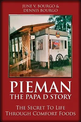 Pieman - The Papa D Story: Sekret życia dzięki wygodnemu jedzeniu - Pieman - The Papa D Story: The Secret To Life Through Comfort Foods