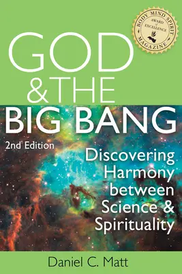 Bóg i Wielki Wybuch (wydanie 2): Odkrywanie harmonii między nauką a duchowością - God and the Big Bang, (2nd Edition): Discovering Harmony Between Science and Spirituality