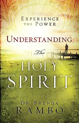 Zrozumieć Ducha Świętego: Doświadcz mocy - Understanding the Holy Spirit: Experience the Power