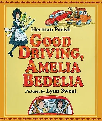 Dobra jazda, Amelio Bedelio - Good Driving, Amelia Bedelia