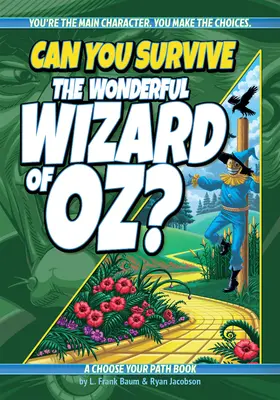 Czy przetrwasz cudownego czarnoksiężnika z krainy Oz? A Choose Your Path Book - Can You Survive the Wonderful Wizard of Oz?: A Choose Your Path Book