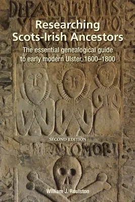 Badanie szkocko-irlandzkich przodków. Wydanie drugie - Researching Scots-Irish Ancestors. Second Edition