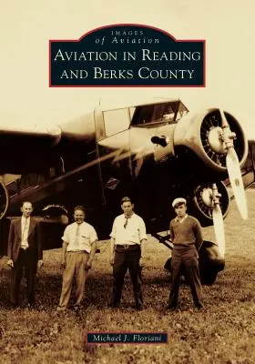 Lotnictwo w Reading i hrabstwie Berks - Aviation in Reading and Berks County