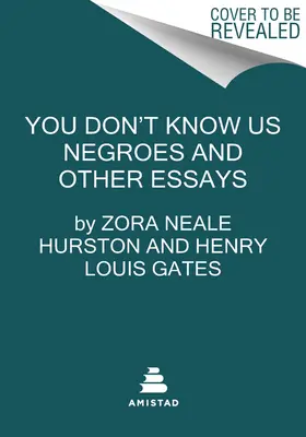 Nie znasz nas, Murzynów, i inne eseje - You Don't Know Us Negroes and Other Essays