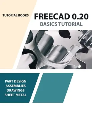 Samouczek podstaw FreeCAD 0.20 - FreeCAD 0.20 Basics Tutorial