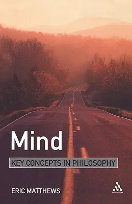 Umysł: Kluczowe pojęcia w filozofii - Mind: Key Concepts in Philosophy