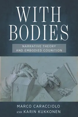 With Bodies: Teoria narracji i poznanie ucieleśnione - With Bodies: Narrative Theory and Embodied Cognition