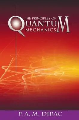 Zasady mechaniki kwantowej - The Principles of Quantum Mechanics