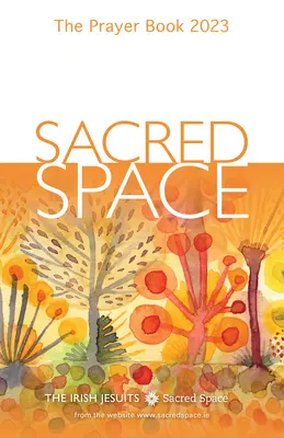 Święta przestrzeń: Modlitewnik 2023 - Sacred Space: The Prayer Book 2023