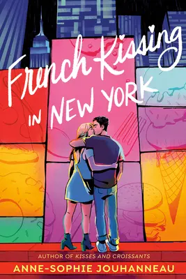 Francuski pocałunek w Nowym Jorku - French Kissing in New York