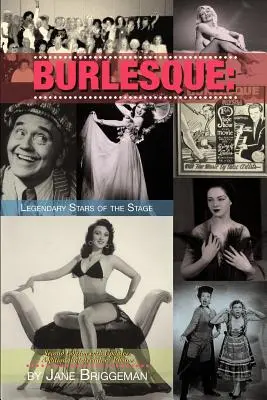 Burleska: Legendarne gwiazdy sceny, wyd. 2. - Burlesque: Legendary Stars of the Stage, 2nd Ed.