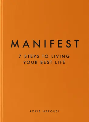 Manifest: 7 kroków do najlepszego życia - Manifest: 7 Steps to Living Your Best Life